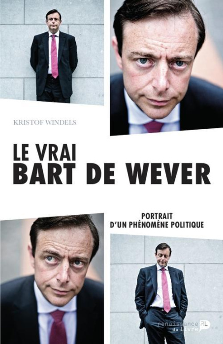 Emprunter Le vrai Bart de Wever. Portrait d'un phénomène politique livre