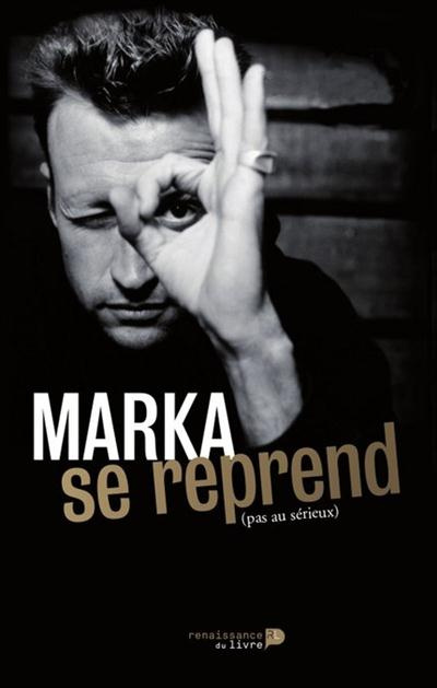 Emprunter Marka se reprend au sérieux livre