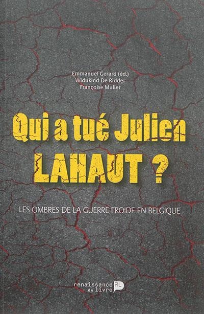 Emprunter Qui a tué Julien Lahaut ? livre