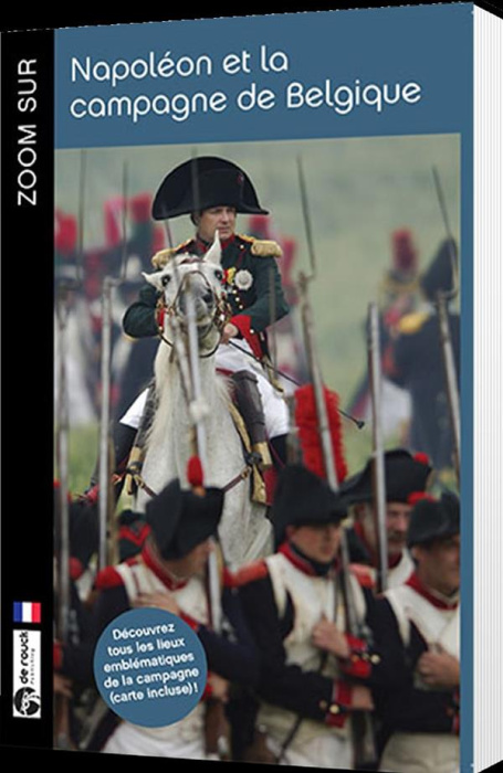 Emprunter Zoom sur Napoléon et la campagne de Belgique livre