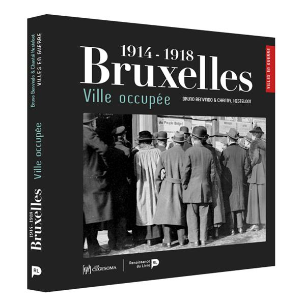 Emprunter Bruxelles ville occupée (1914-1918) livre