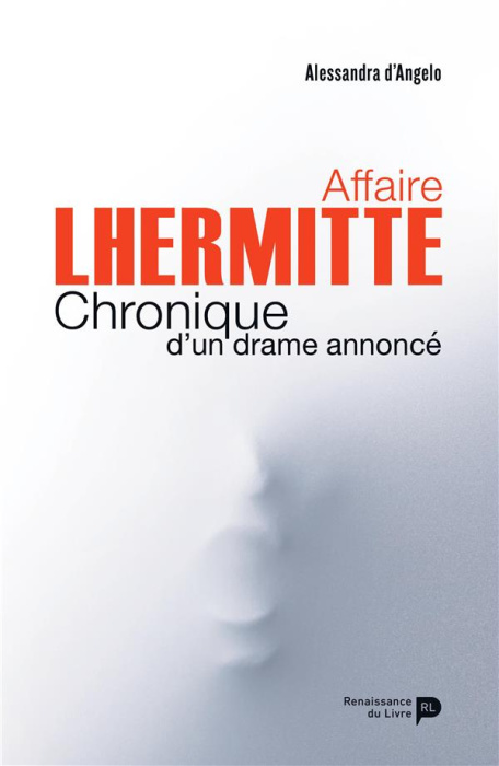 Emprunter Affaire Lhermitte, comment juger l'impensable ? Chronique d'un drame annoncé livre