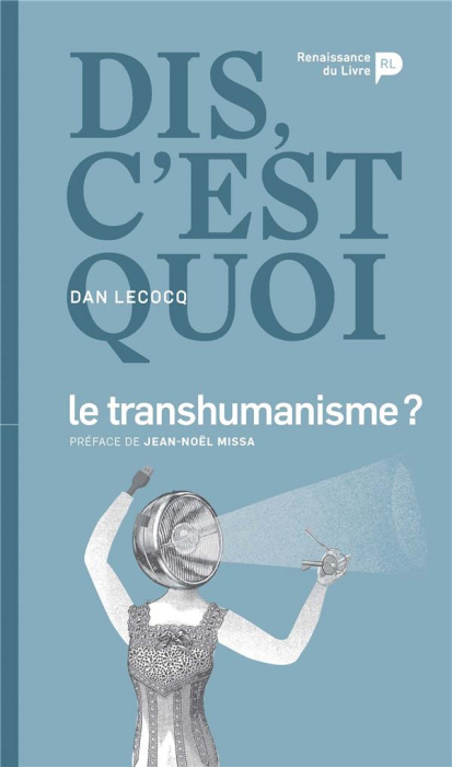 Emprunter Dis, c'est quoi le transhumanisme ? livre