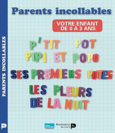 Emprunter Parents incollables. Votre enfant de 0 à 3 ans livre