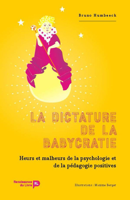 Emprunter La dictature de la babycratie. Jusqu'où peut nous mener la pédagogie positive ? livre