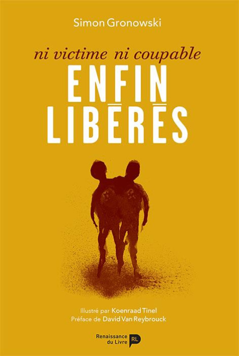 Emprunter Ni victime, ni coupable, enfin libérés. 2e édition livre
