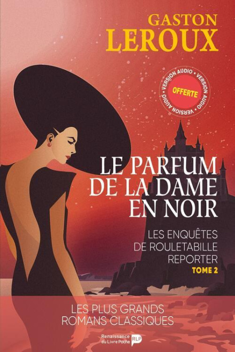 Emprunter Les aventures de Rouletabille reporter Tome 2 : Le parfum de la dame en noir livre