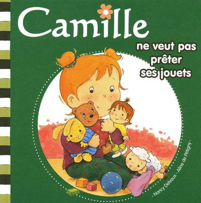 Emprunter Camille ne veut pas prêter ses jouets livre