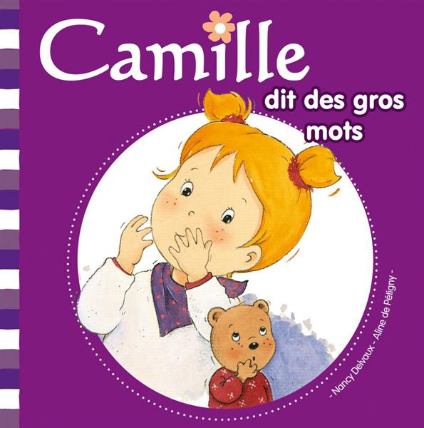 Emprunter Camille dit des gros mots livre
