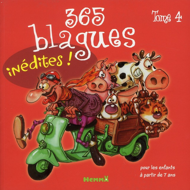 Emprunter 365 blagues inédites tome 4. Pour les enfants à partir de 7 ans livre