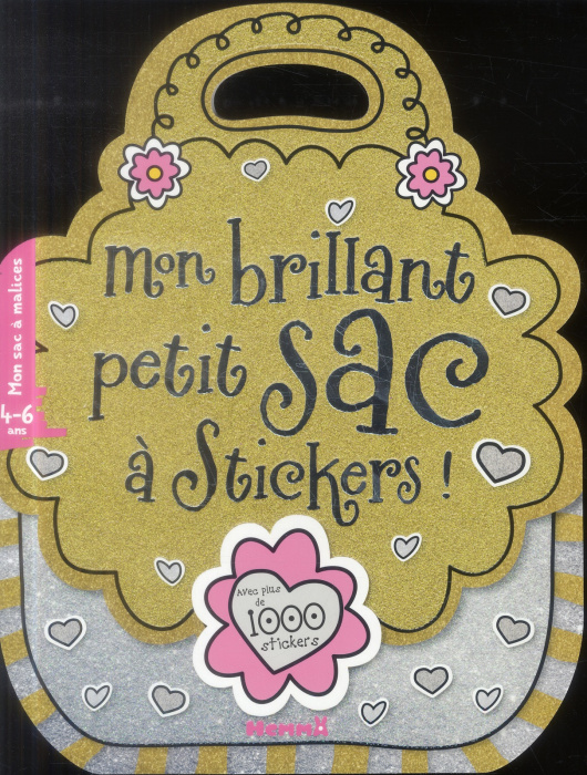 Emprunter Mon brillant petit sac à stickers ! 4-6 ans. Avec plus de 1000 stickers livre