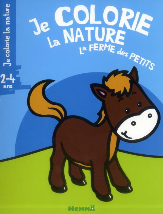Emprunter Je colorie la nature la ferme des petits (2-4 ans) livre