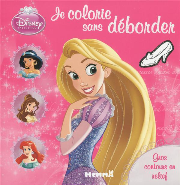 Emprunter Je colorie sans déborder Disney princesse livre