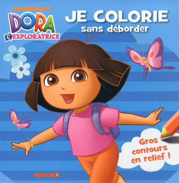 Emprunter Je colorie sans déborder Dora l'exploratrice livre