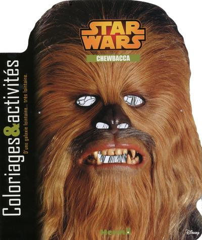 Emprunter Star Wars Chewbacca. Coloriages & activités livre