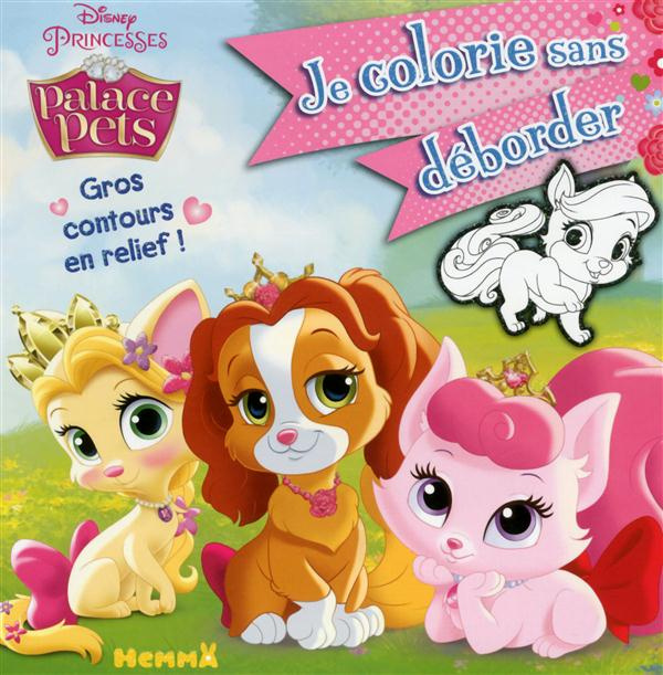 Emprunter Je colorie sans déborder, Princesses Palace Pets livre