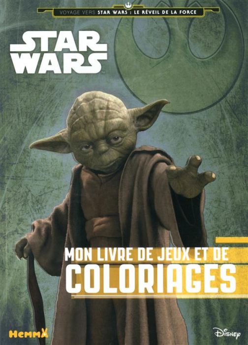 Emprunter Voyage vers Star Wars : Le réveil de la force. Mon livre de jeux et de coloriages livre