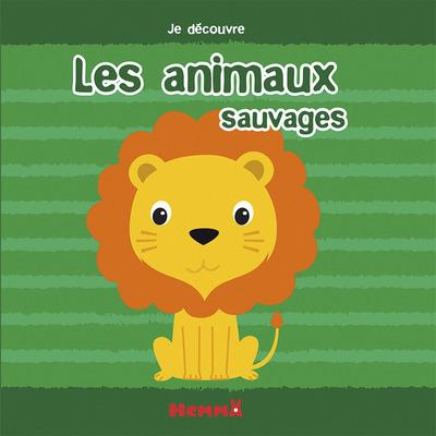Emprunter Les animaux sauvages livre