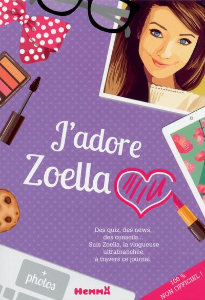 Emprunter J'adore Zoëlla ! livre