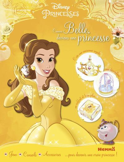 Emprunter Comme Belle, deviens une princesse livre