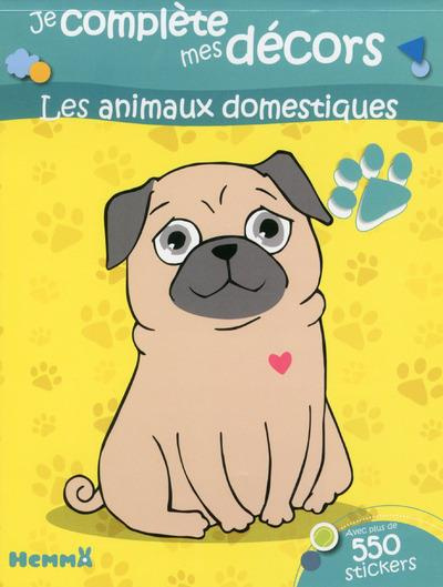 Emprunter Les animaux domestiques. Avec plus de 550 stickers livre