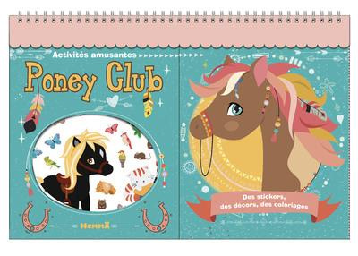 Emprunter Poney Club. Des stickers, des décors, des coloriages livre
