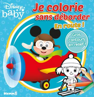 Emprunter Je colorie sans déborder Disney Baby. En route ! livre