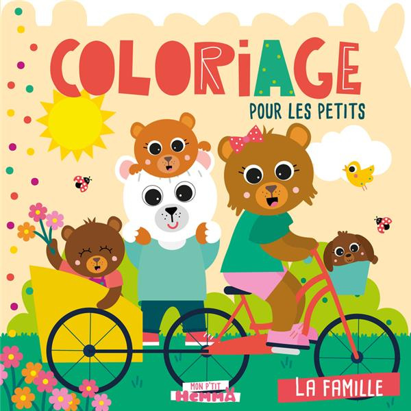 Emprunter Coloriage pour les petits. La famille livre