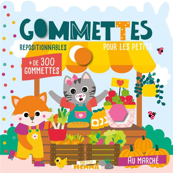 Emprunter Gommettes pour les petits Au marché livre