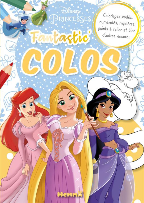 Emprunter Disney Princesses. Coloriages codés, numérotés, mystères, points à relier et bien d'autres encore ! livre