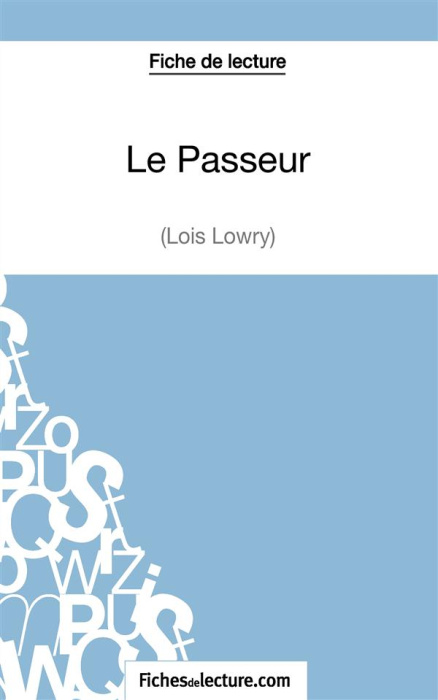 Emprunter Le passeur. Analyse complète de l'oeuvre livre
