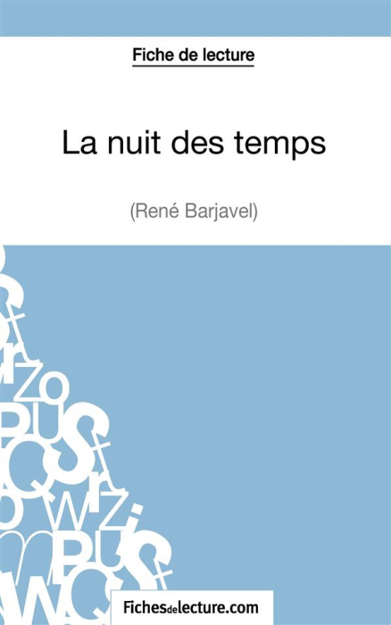 Emprunter La nuit des temps. Analyse complète de l'oeuvre livre