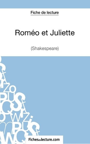 Emprunter Roméo et Juliette. Analyse complète de l'oeuvre livre