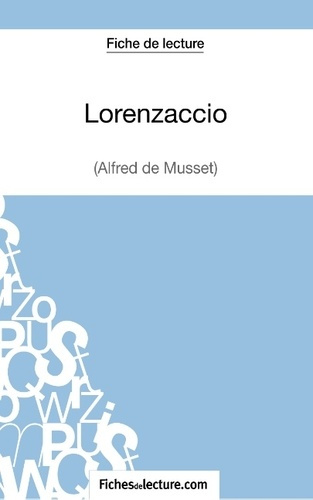 Emprunter Lorenzaccio. Analyse complète de l'oeuvre livre