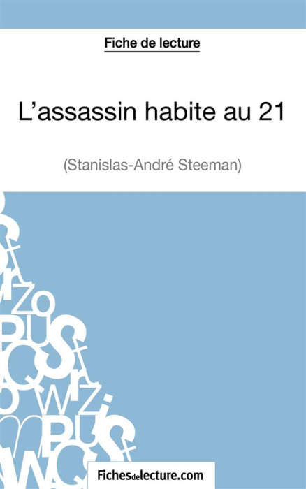 Emprunter L'assassin habite au 21. Analyse complète de l'oeuvre livre
