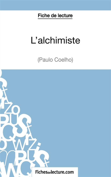 Emprunter L'alchimiste. Analyse complète de l'oeuvre livre