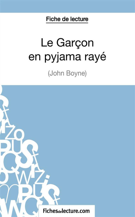 Emprunter Le garçon en pyjama rayé. Analyse complète de l'oeuvre livre