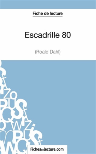 Emprunter Escadrille 80. Analyse complète de l'oeuvre livre