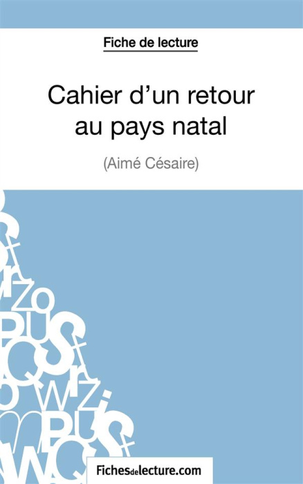 Emprunter Cahier d'un retour au pays natal. Analyse complète de l'oeuvre livre