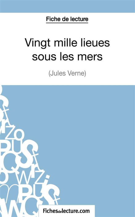 Emprunter Vingt mille lieues sous les mers. Analyse complète de l'oeuvre livre
