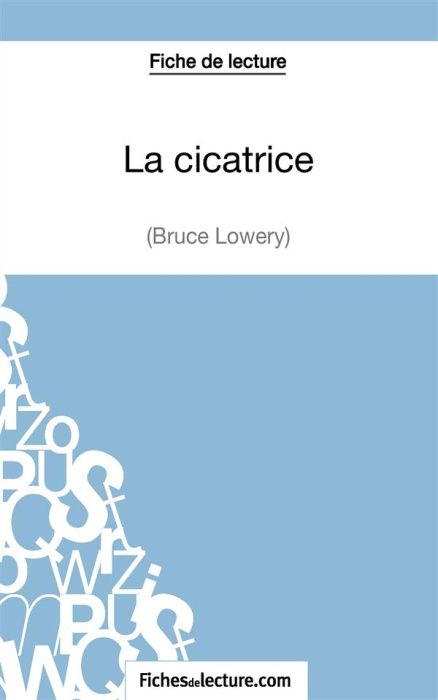 Emprunter La cicatrice. Analyse complète de l'oeuvre livre