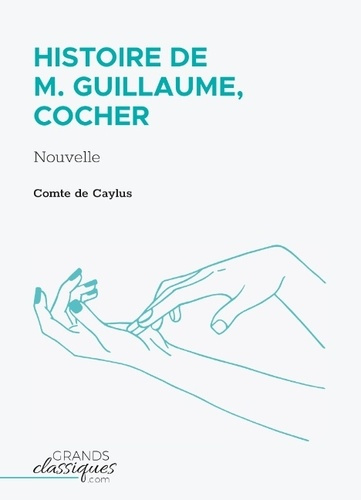 Emprunter Histoire de M. Guillaume, cocher livre