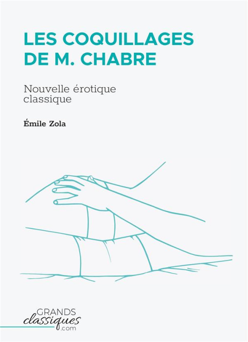 Emprunter Les Coquillages de M. Chabre. Nouvelle érotique classique livre