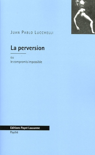 Emprunter La perversion / Ou le compromis impossible livre