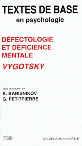 Emprunter VYGOTSDY, DEFECTOLOGIE ET DEFICIENCE MENTALE livre