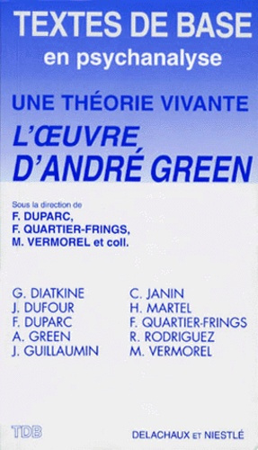 Emprunter UNE THEORIE VIVANTE . L'oeuvre d'André Green, colloque organisé à Annecy, le 26 mars 1994 livre