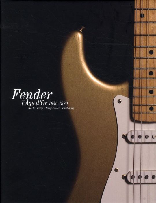 Emprunter L'âge d'or de Fender. 1946-1970 livre