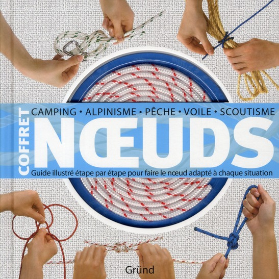 Emprunter Coffret noeuds. Camping, alpinisme, pêche, voile, scoutisme : Guide illustré étape par étape pour fa livre