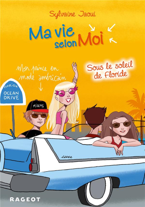 Emprunter Ma vie selon Moi Tome 8 : Sous le soleil de Floride livre