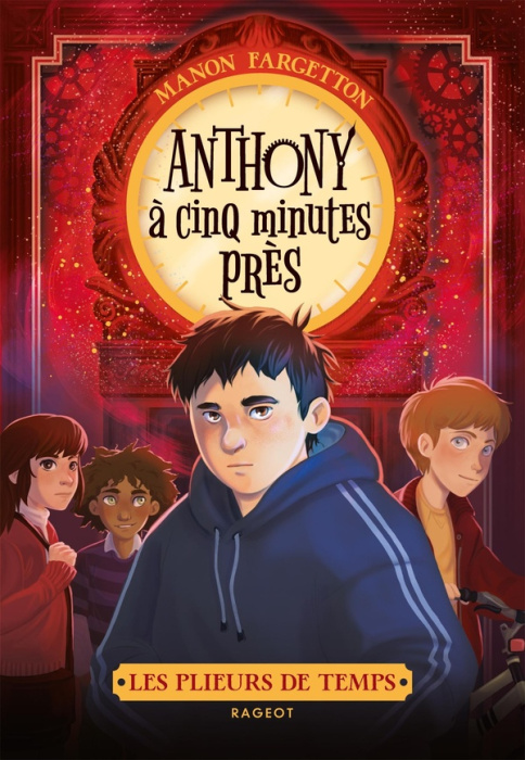 Emprunter Les plieurs de temps : Anthony, à cinq minutes près livre